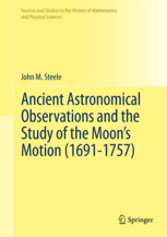 Ancient Astronomical Observations and the Study of the Moons Motion (1691-1757)