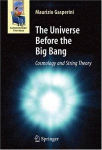 The Universe Before the Big Bang