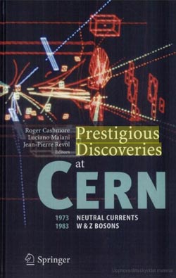 Prestigious Discoveries at CERN