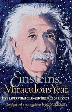Einsteins Miraculous Year